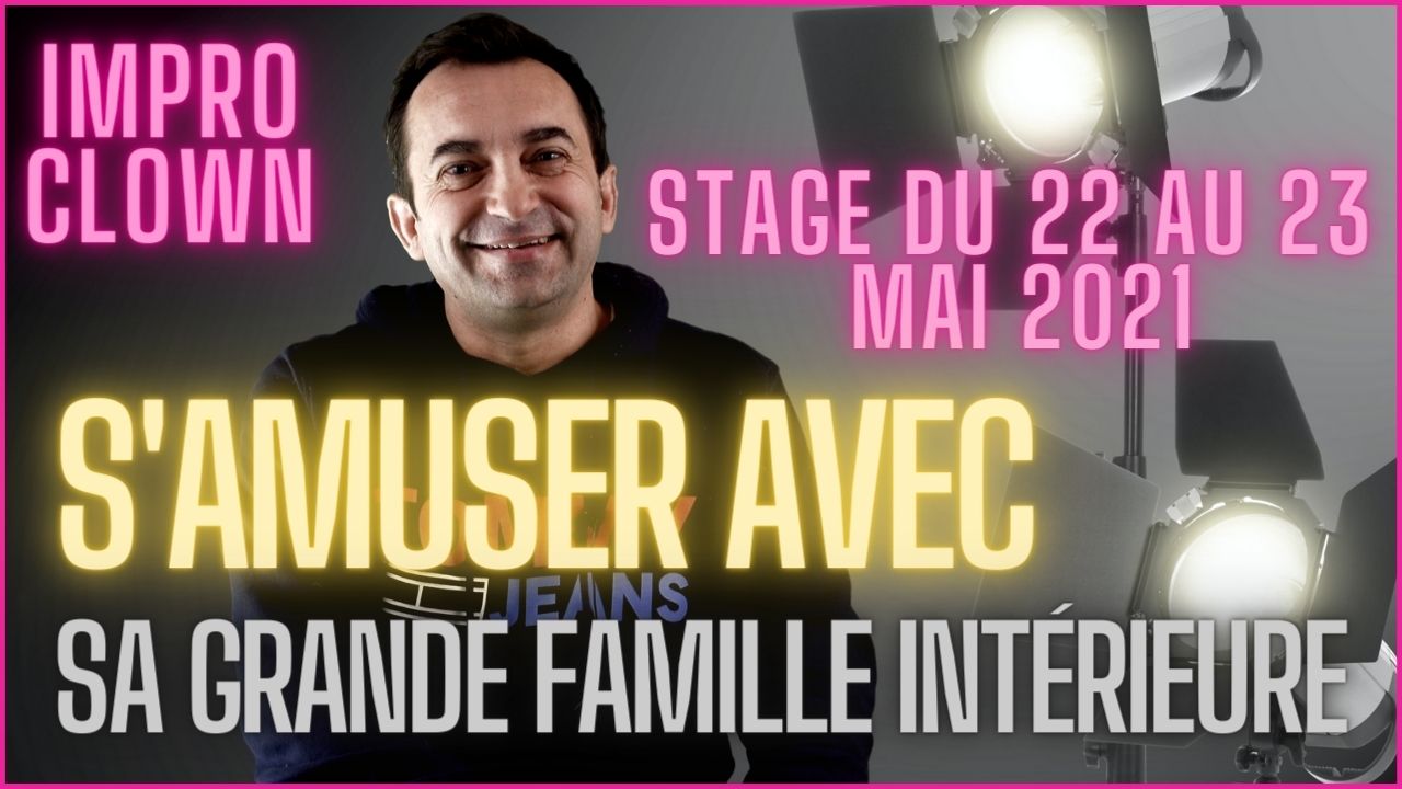 Impro clown - découvrir sa grande famille intérieure