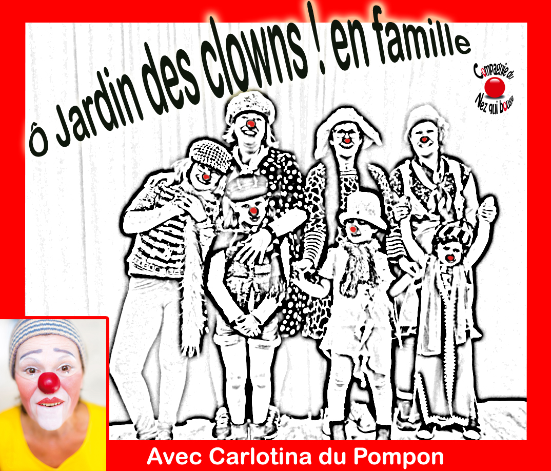 Visuel Ô Jardin des clowns Cie du Nez qui bouge