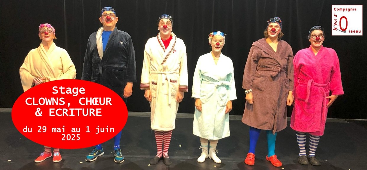 Clowns, chœur, écriture (mai 25)